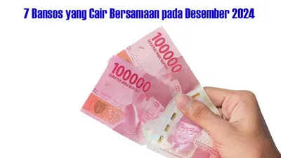 REZEKI Nomplok di Akhir Tahun! 7 Bansos Ini Cair Bersamaan di Desember 2024, Apa Saja?