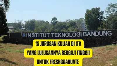 Ilustrasi 10 Jurusan Kuliah di ITB yang Lulusannya Memiliki Gaji Tinggi untuk Freshgraduate