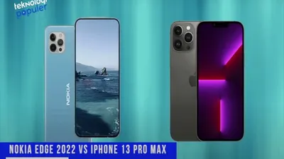 Nokia Edge 2022 Vs iPhone 13 Pro Max