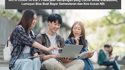 Ilustrasi. Kamu seorang mahasiswa tapi ingin punya penghasilan tambahan? Ada beberapa pekerjaan sampingan yang cocok untuk kamu.