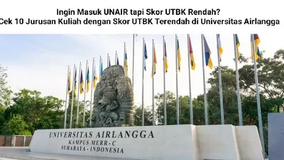 Berikut beberapa jurusan kuliah bidang saintek dan soshum dengan skor UTBK SNBT terendah di Universitas Airlangga