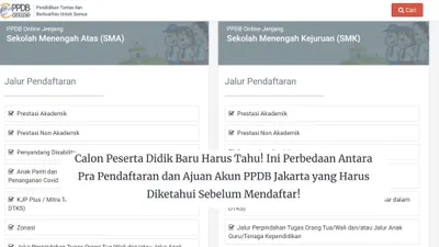 Dalam proses PPDB Jakarta tahun 2024, terdapat perbedaan yang penting untuk dipahami antara pra-pendaftaran dan ajuan akun.