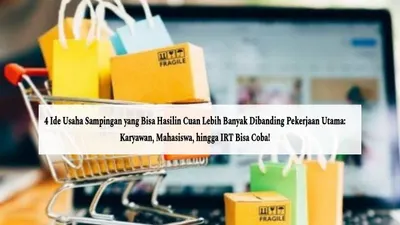 Ada beberapa ide usaha sampingan yang bisa menghasilkan cuan lebih banyak dibanding pekerjaan utama, tertarik mencoba