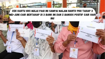 Alokasi Mei-Juni 2024 dari bantuan sosial (bansos) Program Keluarga Harapan (PKH) tahap 3 telah mulai dicairkan secara bertahap di 3 bank.