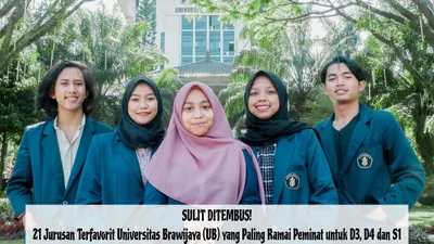 SULIT DITEMBUS! 21 Jurusan Terfavorit di UB yang Paling Ramai Peminat untuk D3, D4 dan S1 dengan Daya Tampungnya