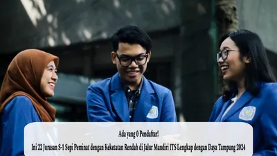 Ada yang 0 Pendaftar! Ini 22 Jurusan S-1 Sepi Peminat dengan Keketatan Rendah di Jalur Mandiri ITS Lengkap dengan Daya Tampung 2024