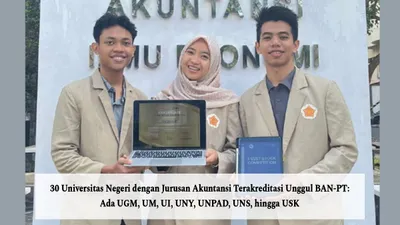 Berikut 30 universitas negeri dengan jurusan Akuntansi terakreditasi unggul dari BAN-PT yang statusnya masih berlaku di tahun 2024.