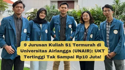 Berikut 9 jurusan kuliah termurah di Universitas Airlangga dengan rincian UKT tertinggi tidak sampai Rp10 juta.