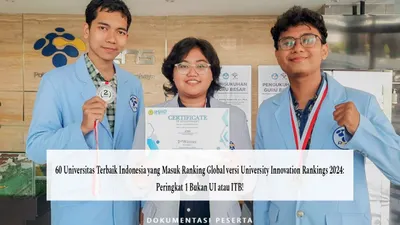 Berikut ini beberapa universitas terbaik di Indonesia yang masuk ranking global versi University Innovation Rankings 2024.