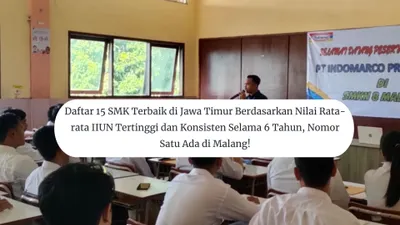 Berikut ini daftar 15 SMK terbaik di Jawa Timur berdasarkan nilai rata-rata UN tertinggi dan konsisten selama enam tahun terakhir.