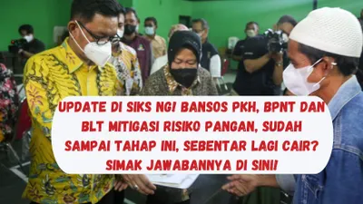 Informasi terupdate dari SIKS-NG untuk bansos PKH, BPNT dan BLT MRP bulan Mei