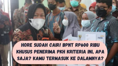 Cair Bansos BPNT Rp600 Ribu Khusus Penerima PKH Kriteria Ini