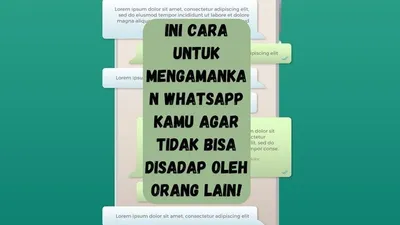 Kamu Harus Tahu! Ini Cara untuk Mengamankan Whatsapp Kamu Agar Tidak Bisa Disadap oleh Orang Lain!