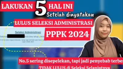 Lulus Seleksi Administrasi Formasi PPPK 2024? Ini 5 Hal yang Perlu Dilakukan untuk Masuk Kategori Penuh Waktu