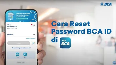 Kamu Lupa Password BCA ID? Jangan Khawatir, Ini Cara Reset Password Secara Online via MyBCA
