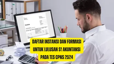 Pada tes CPNS 2024 beberapa intansi pemerintahan membuka formasi yang diisi oleh para lulusan S1 Akuntansi.