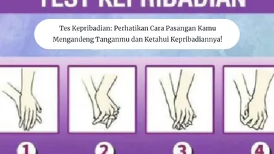Tes Kepribadian: Perhatikan Cara Pasangan Menggandeng Tanganmu dan Ketahui Karakternya!