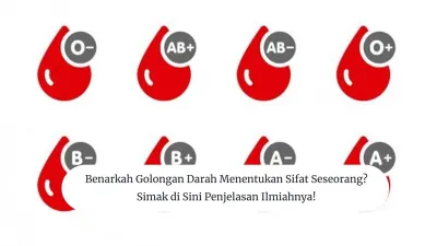 Ilustrasi. Benarkah Golongan Darah Menentukan Sifat Seseorang?