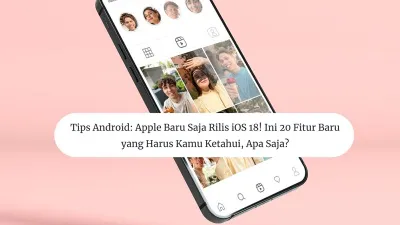 Ilustrasi. Apple telah merilis iOS 18 dan ini adalah pembaruan terbesar dengan banyak fitur baru. Apa saja fitur barunya?