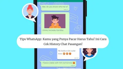 Tips WhatsApp: Kamu yang Punya Pacar Harus Tahu! Ini Cara Cek History Chat Pasangan!