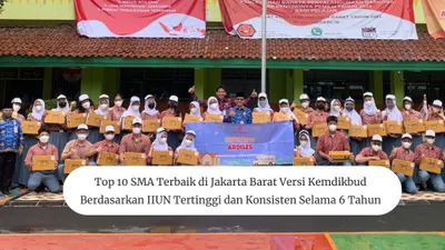 Dari banyaknya sekolah terbaik di Indonesia, setidaknya ada 10 SMA terbaik di Jakarta Barat yang menempati posisi teratas.