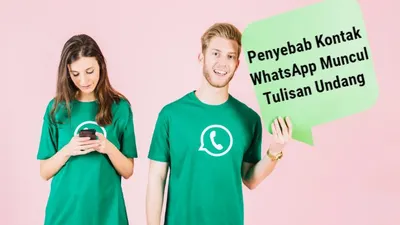 Ilustrasi 3 penyebab kontak WhatsApp yang muncul tulisan &lsquo;undang&rsquo;. 