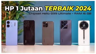 7 HP Terbaik Harga 1 Jutaan di Tahun 2024