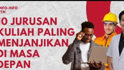 Biar Gelar Akademik dan Pendidikan Tidak Berujung Kesia-Siaan, Ini 10 Jurusan Kuliah Paling Menjanjikan di Masa Depan