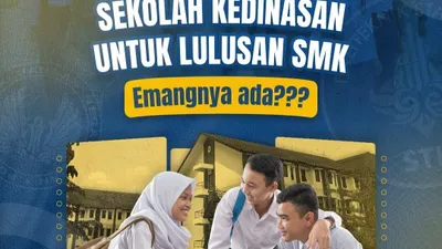 8 Sekolah Kedinasan yang Terbuka untuk Lulusan SMK
