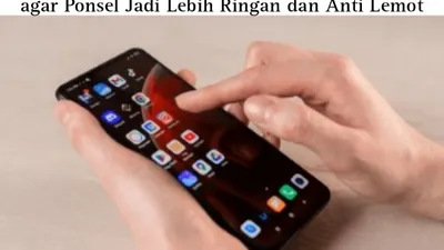 Illustasi. 3 fitru hp android bikin hp anti lemot dan ringan