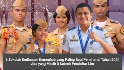 6 Sekolah Kedinasan Kemenhub yang Paling Sepi Peminat di Tahun 2024