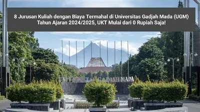 8 Jurusan Kuliah dengan Biaya Termahal di Universitas Gadjah Mada (UGM) Tahun Ajaran 2024/2025, UKT Mulai dari 0 Rupiah Saja!
