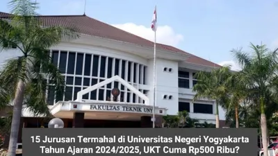 Selamat! 1.920 Pendaftar UNY Dinyatakan Lolos SNBT 2024, Cek 15 Jurusan Termahal di Universitas Negeri Yogyakarta, UKT Cuma Rp500 Ribu?
