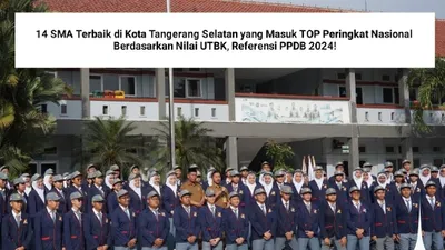 Beberapa sekolah jenjang Sekolah Menengah Kejuruan (SMA) di Kota Tangerang Selatan masuk dalam daftar peringkat nasional.