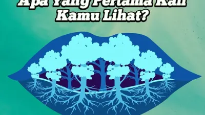 Tes Kepribadian: Lihat Akar, Bibir, atau Pohon? Gambar yang Kamu Lihat Pertama Kali Menguak Sisi Lain Dalam Diri yang Tak Terduga