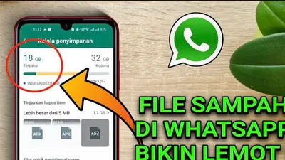 Bikin Lemot HP, Begini 2 Cara Menghapus File Sampah di WhatsApp yang Mudah dan Anti Ribet