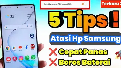 Tips Android: 5 Cara Mudah Atasi HP Samsung yang Cepat Panas dan Boros Baterai Tanpa Aplikasi Tambahan