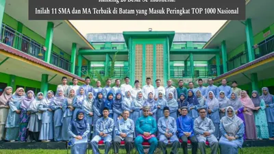 Itulah beberapa SMA dan MA terbaik di Kota Batam layak jadi acuan PPDB 2024 di Kepulauan Riau, ada sekolah yang kamu minati.