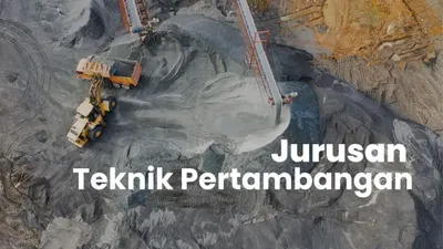 Ilustrasi Jurusan Teknik Pertambangan 