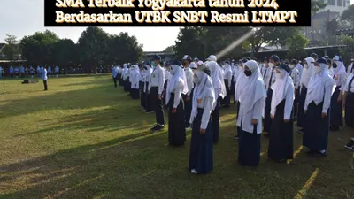 PPDB 2024 Semakin Dekat, Cek 10 SMA Terbaik Yogyakarta berdasarkan Nilai UTBK SNBT Resmi LTMPT