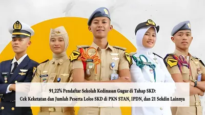 91,22% Pendaftar Sekolah Kedinasan Gugur di Tahap SKD: Cek Keketatan dan Jumlah Peserta Lolos SKD di PKN STAN, IPDN, dan 21 Sekdin Lainnya