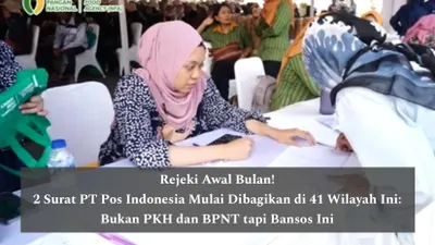 Rejeki Awal Bulan! 2 Surat PT Pos Indonesia Mulai Dibagikan di 41 Wilayah Ini: Bukan PKH dan BPNT tapi Bansos Ini