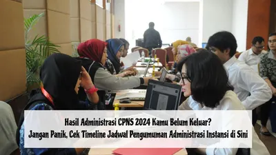 Hasil seleksi administrasi pada rekrutmen Calon Pegawai Negeri Sipil (CPNS) tahun anggaran 2024 sudah mulai diumumkan.