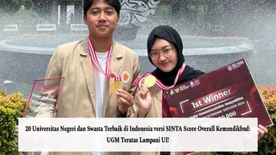 20 Universitas Negeri dan Swasta Terbaik di Indonesia versi SINTA Score Overall Kemendikbud: UGM Teratas Lampaui UI!