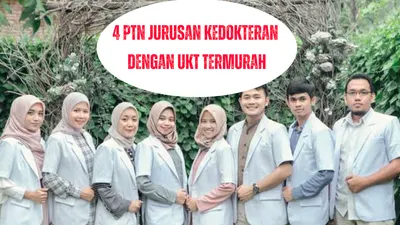 Gempuran UKT Mahal, 4 PTN Ini Memiliki Jurusan Kedokteran dengan Biaya UKT yang Murah, Di Mana? 