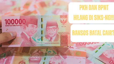 Bansos PKH dan BPNT Mei-Juni 2024 Hilang di SIKS-NG! Bansos Batal Dicairkan?