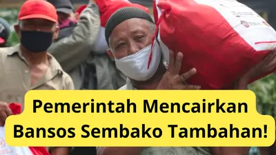Bantuan Beras 10 Kg Cair, Pemerintah Tambah 1 Bansos Lain