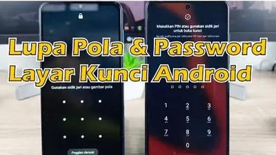 Lupa Password Pola di HP Android? Jangan Khawatir, Ini Cara Mudah untuk Mengatasinya, Cuma Pakai 2 Fitur Ini! 