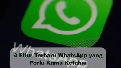 Illustrasi. 4 Fitur Terbaru Aplikasi WhatsApp yang Bisa Dipakai Pengguna