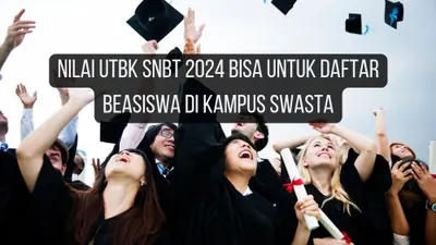 ASYIK! Nilai UTBK SNBT Bisa Digunakan untuk Mendaftar Beasiswa di Kampus Swasta Lho